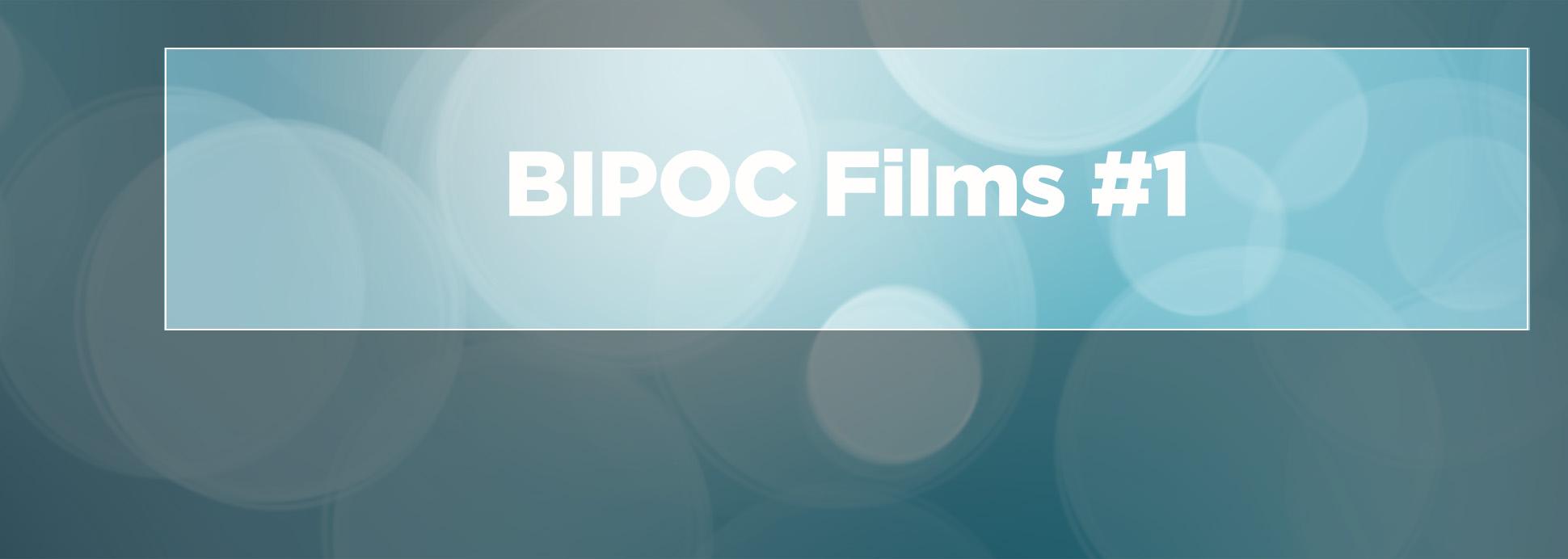 Rejoice Resist: BIPOC Films #1