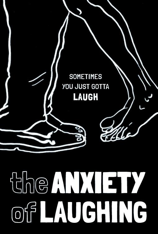 The Anxiety of Laughing