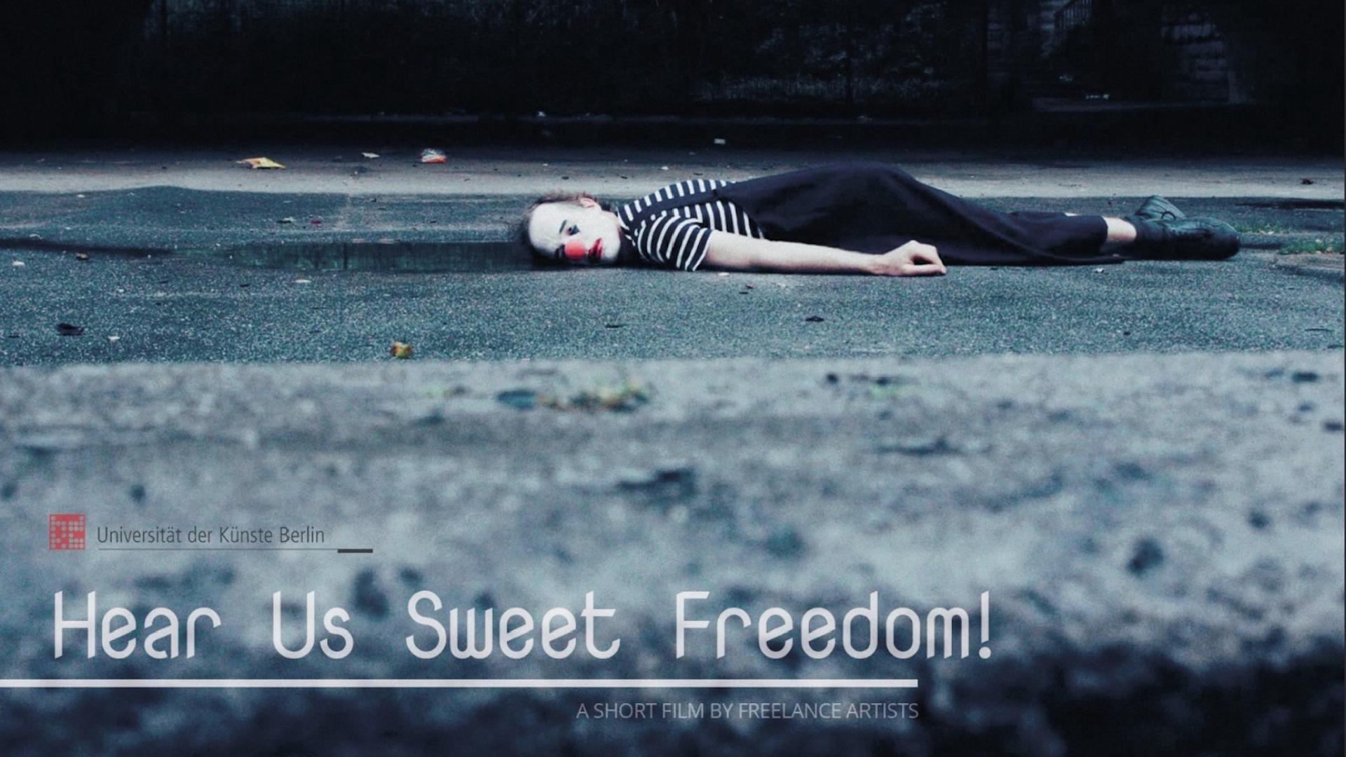 Hear Us Sweet Freedom!