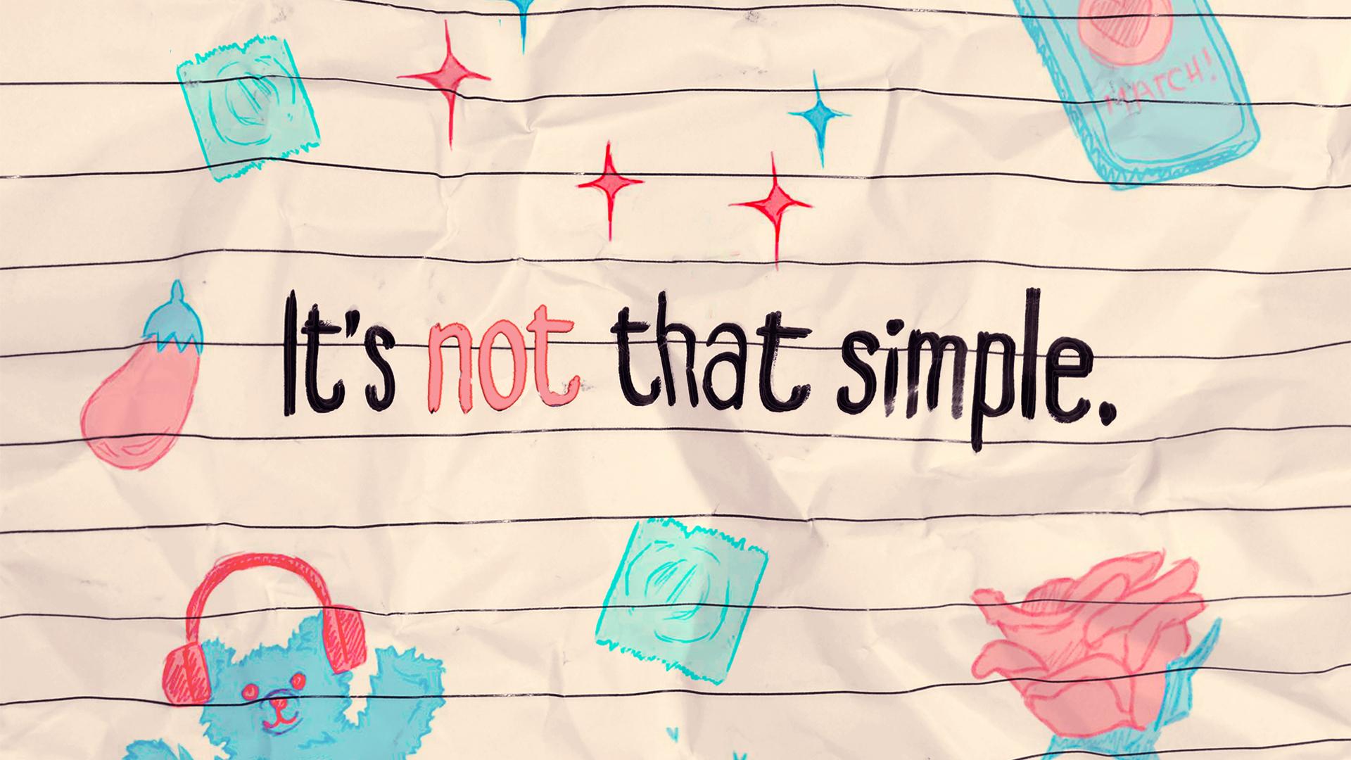 It's Not That Simple