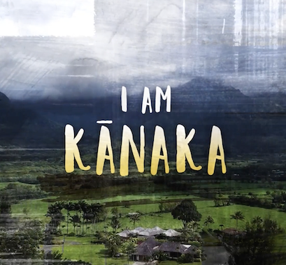 I am Kanaka