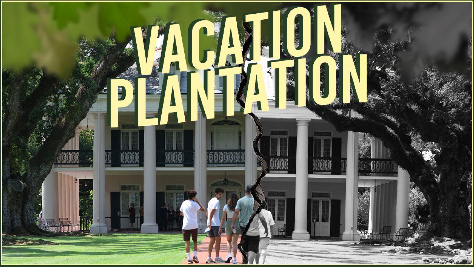 Vacation Plantation